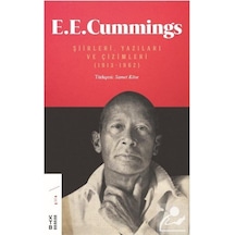 E.E. Cummings: Şiirleri Yazıları ve Çizimleri 1913-1962 - E. E. Cummings - Ketebe