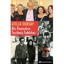 Bir Ömürden Seçilmiş Tablolar - Atilla Dorsay - Remzi Kitabevi