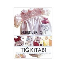 Bebekler İçin Tığ Kitabı- Alfa Yayıncılık