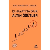 İş Hayatına Dair Altın Öğütler