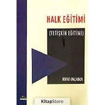 Halk Eğitimi / Yetişkin Eğitimi / Prof. Dr. Rıfat Okçabol