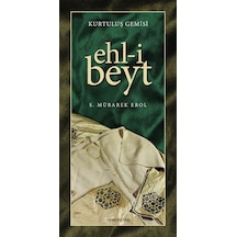 Kurtuluş Gemisi Ehl -i Beyt  - Mehmet Günyüzlü  - Semerkand Yayınları