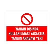 Yangın Arabası Yeri, İsg Uyarı Levhası