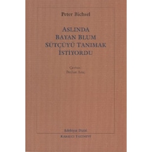 Aslında Bayan Blum Sütçüyü Tanımak - Peter Bichsel - Kabalcı Yayınevi
