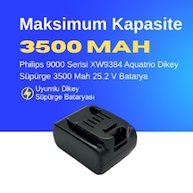 Philips 9000 Serisi Xw9384 Aquatrio Dikey Süpürge 3500 Mah 25.2 V Batarya  Uyumlu Uzun Ömürlü, Maksimum Performans Pil