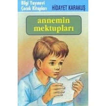 Annemin Mektupları - Hidayet Karakuş - Bilgi Yayınevi
