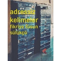Adressiz Kelimeler - Fikriye Füsun Sülükçü - Klaros Yayınları