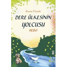 Dere Ülkesinin Yolcusu -  Hebo