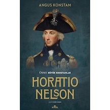 Horatio Nelson - Osprey Büyük Komutanlar - Angus Konstam - Kronik Kitap