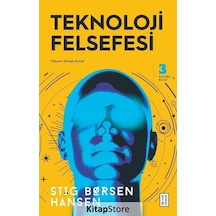 Teknoloji Felsefesi - Stig Borsen Hansen - Ketebe