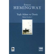 Yaşlı Adam ve Deniz Hemingway Bilgi Yay