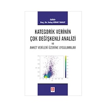 Kategorik Verinin Çok Değişkenli Analizi ve Anket Verileri Üzerine Uygulamalar- Ekin Basım Yayın