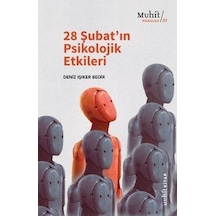 28 Şubatın Psikolojik Etkileri - Deniz Işıker Bedir - Muhit Kitap