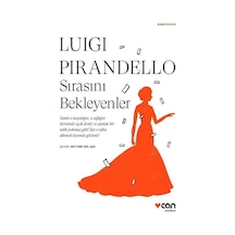 Sırasını Bekleyenler - Kısa Modern - Luigi Pirandello - Can Yayınları