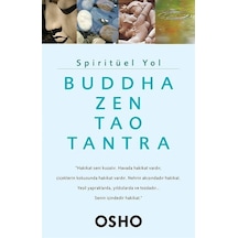 Spiritüel Yol - Buddha Zen Tao Tantra - Osho - Butik