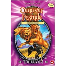 Canavar Peşinde 12 - Üç Başlı Aslan Trillion - Adam Blade - Beyaz Balina Yayınları