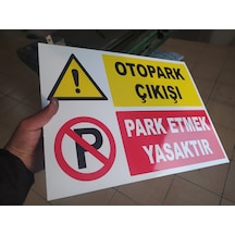 30x40 Cm 2 Adet Otopark Çıkışı Park Etmek Yasaktır Uyarı Levhası