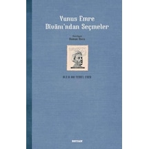 Yunus Emre Divanı'ndan Seçmeler - Beyan Yayınları