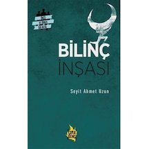 Bilinç İnşası - Seyit Ahmet Uzun - Çıra Genç