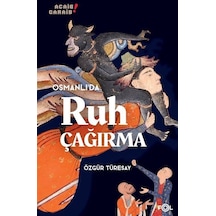 Osmanlı'da Ruh Çağırma - Özgür Türesay - Fol Kitap