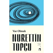 Var Olmak Dergah Yayınları Nurettin Topçu Citli Dergah Yayınları Nurettin Topçu