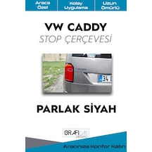 Volkswagen Caddy Stop Çerçeve Sticker 2015-2020 / PARLAK SİYAH