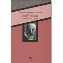 Abdülhak Hamid Tarhan Bütün Şiirleri - İnci Enginün - Dergah Yayınları