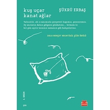 Kuş Uçar Kanat Ağlar - Şükrü Erbaş - Kırmızı Kedi