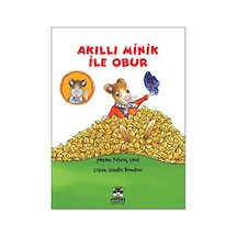 Akıllı Minik ile Obur - Yalvaç Ural - Marsık Kitap