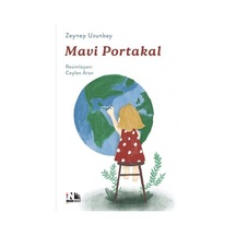 Mavi Portakal / Zeynep Uzunbay