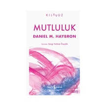 Mutluluk İş Bankası Kültür Yayınları Daniel M. Haybron