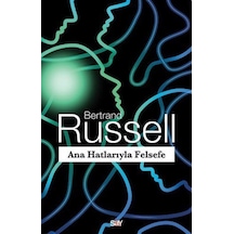 Ana Hatlarıyla Felsefe - Bertrand Russell - Say Yayınları