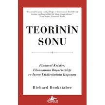 Teorinin Sonu: Finansal Krizler, Ekonominin Başarısızlığı Ve İnsan Etkileşiminin Kapsamı