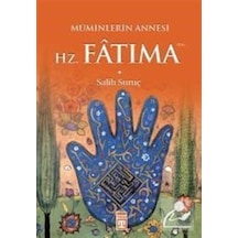 Hz. Fatıma Müminlerin Annesi / Salih Suruç 9789752637771