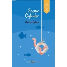 Seçme Öyküler - Anton Çehov - Anton Pavloviç Çehov - Beyan Çocuk