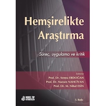 Hemşirelikte Araştırma: Süreç Ugulama Ve Kritik 5.baskı