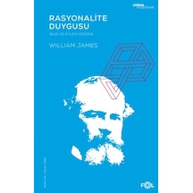 Rasyonalite Duygusu - Bilgi ve Eylem Üzerine - William James - Fol Kitap