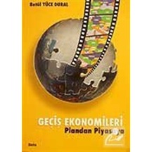 Geçiş Ekonomileri - Plandan Piyasaya / Betül Yüce Dural