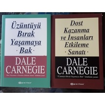 Dost Kazanma Ve Insanları Etkileme Sanatı-Üzüntüyü Bırak Yaşamaya