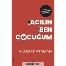 Açılın Ben Çocuğum / Müjdat Ataman