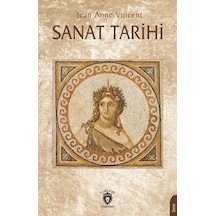 Sanat Tarihi / Jean Anne Vincent