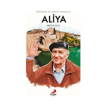 Özgürlük ve Adalet Savaşçısı: Aliya - Meryem Uçar - Erdem Çocuk
