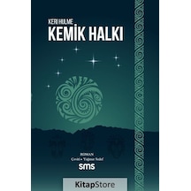 Kemik Halkı - Keri Hulme - SMS
