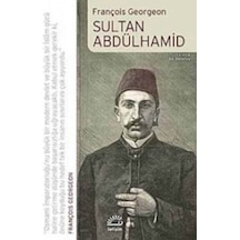 Sultan Abdülhamid François Georgeon Iletişim Yayinlari 9789750510786