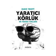 Yaratıcı Körlük ve Tedavi Yolları - Dave Trott - MediaCat Yayıncılık