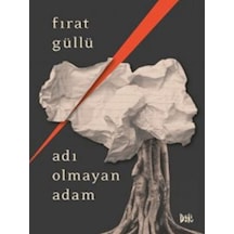 Adı Olmayan Adam - Fırat Güllü - DeliDolu