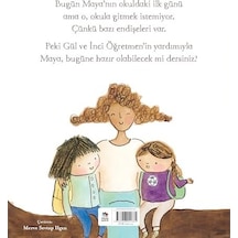 Maya Nın Okuldaki İlk Günü