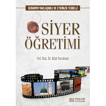 Siyer Öğretimi - Doç. Dr. Bilal Yorulmaz