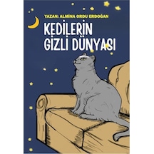 Kedilerin Gizli Dünyası / Almina Ordu Erdoğan