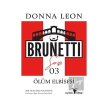 Ölüm Elbisesi - Brunetti Serisi 3 - Donna Leon - Ayrıksı Kitap
